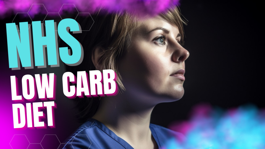 Why the NHS Recommends a Low Carb Diet for Better Health